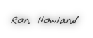 Ron Howland